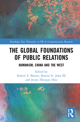 The Global Foundations of Public Relations: Hum... 0815372485 Book Cover