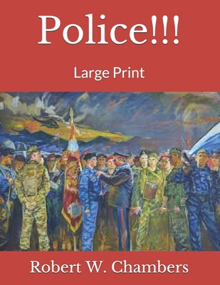 Police!!!: Large Print 1689879882 Book Cover