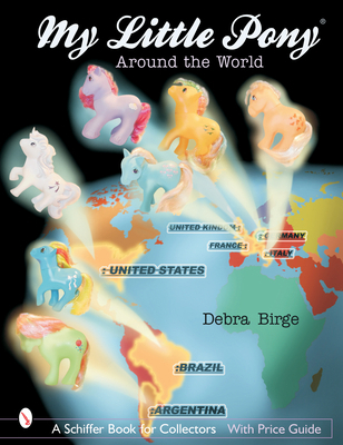 My Little Pony(r) Around the World 0764317490 Book Cover
