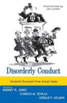 Disorderly Conduct: Verbatim Excerpts from Actu... 0393319261 Book Cover