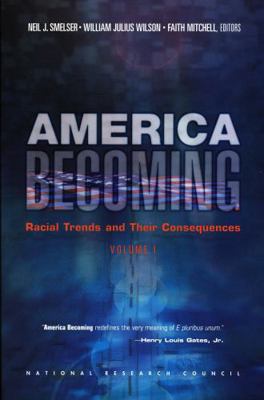 America Becoming: Racial Trends and Their Conse... 030906838X Book Cover