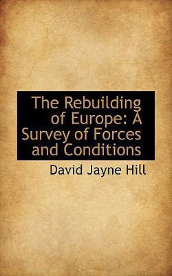 The Rebuilding of Europe: A Survey of Forces an... 1116790408 Book Cover