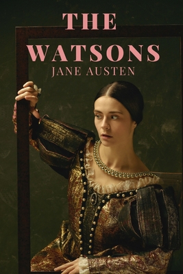 The watsons: the unfinished novel by Jane Austen B083XVH11Y Book Cover