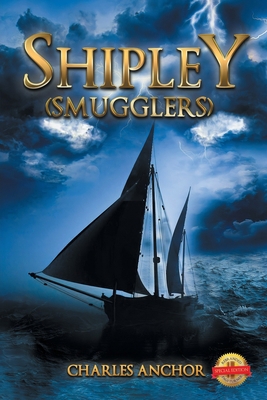 Shipley (Smugglers) 1638710953 Book Cover