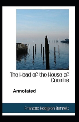 Paperback The Head of the House of Coombe Annotated Book