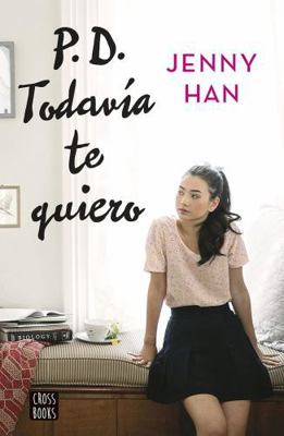 PD. Todavía te quiero (Spanish Edition) [Spanish] 840815527X Book Cover