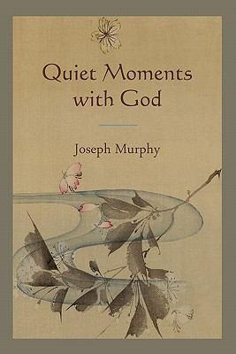 Quiet Moments with God 1578989655 Book Cover