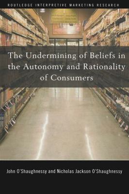 The Undermining of Beliefs in the Autonomy and ... 0415773237 Book Cover