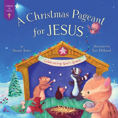 Christmas Pageant for Jesus: Celebrating God's ... 1680995405 Book Cover