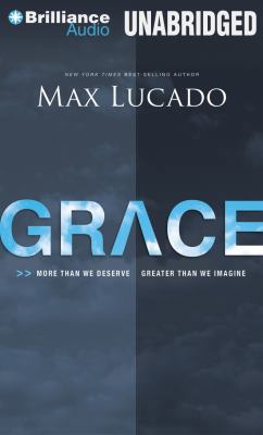 Grace: More Than We Deserve, Greater Than We Im... 1469225603 Book Cover