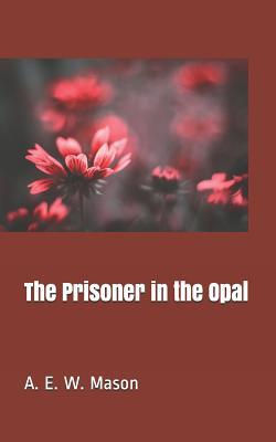 The Prisoner in the Opal 1098812239 Book Cover