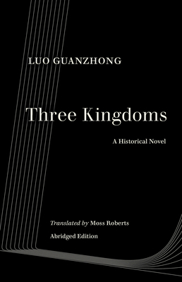 Three Kingdoms: A Historical Novel 0520344553 Book Cover