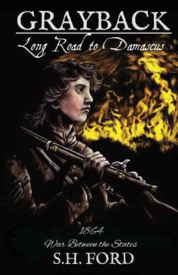 Grayback: Long Road to Damascus 1480201065 Book Cover