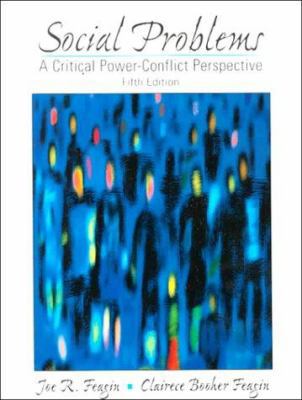 Social Problems: A Critical Power-Conflict Pers... 0136510841 Book Cover