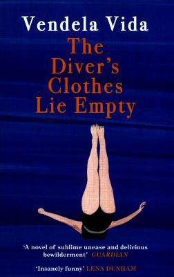 The Diver's Clothes Lie Empty 178239771X Book Cover