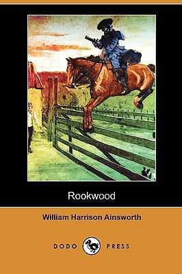 Rookwood (Dodo Press) 1409939642 Book Cover