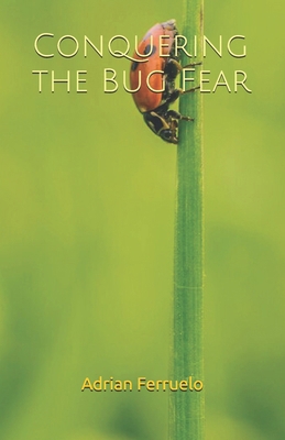 Conquering the Bug Fear B0F3VNQX3Q Book Cover