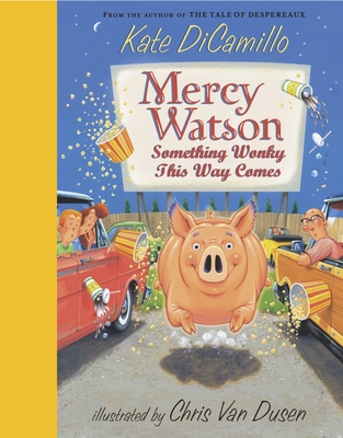 Mercy Watson: Something Wonky This Way Comes 0763636444 Book Cover
