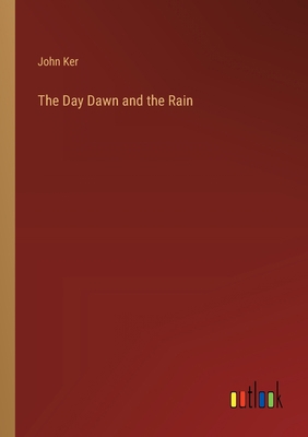 The Day Dawn and the Rain 3368170848 Book Cover