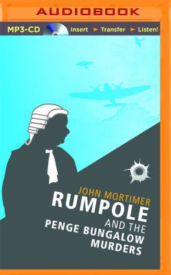 Rumpole and the Penge Bungalow Murders 1491537906 Book Cover