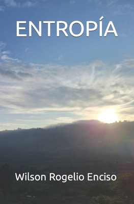 Entropía [Spanish] B0CSBB3X55 Book Cover