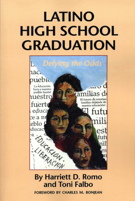 Latino High School Graduation: Defying the Odds 0292724950 Book Cover