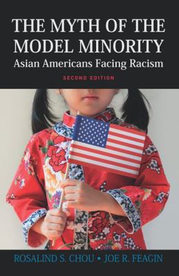 Myth of the Model Minority: Asian Americans Fac... 1612054781 Book Cover