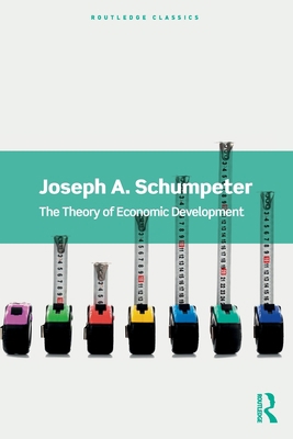 The Theory of Economic Development 0367705265 Book Cover