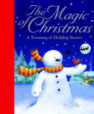 The Gift of Christmas: A Treasury of Festive St... 1845066561 Book Cover