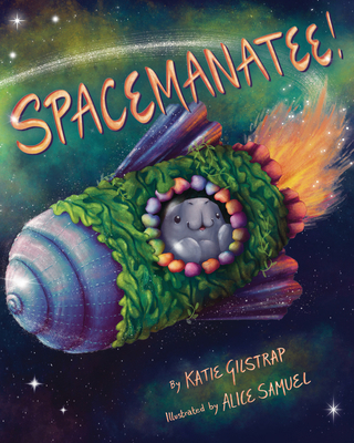 Spacemanatee! 1433840375 Book Cover