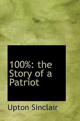 100%: the Story of a Patriot 0554316242 Book Cover