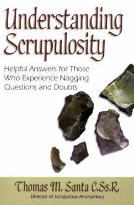 Understanding Scrupulosity: Helpful Answers for... 0764803735 Book Cover