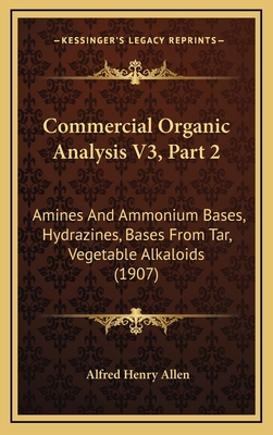 Commercial Organic Analysis V3, Part 2: Amines ... 1166546179 Book Cover