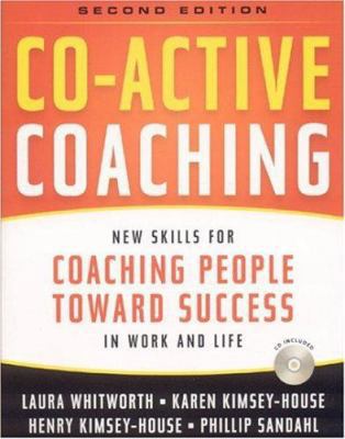 Co-Active Coaching: New Skills for Coaching Peo... 0891061983 Book Cover