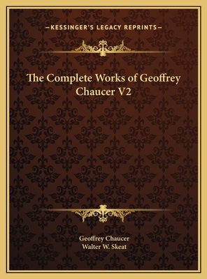 The Complete Works of Geoffrey Chaucer V2 1169795471 Book Cover