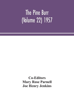The Pine Burr (Volume 22) 1957 9354048447 Book Cover