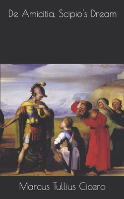 De Amicitia, Scipio's Dream 1086199340 Book Cover