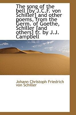 The Song of the Bell [By J.C.F. Von Schiller] a... 1103659626 Book Cover