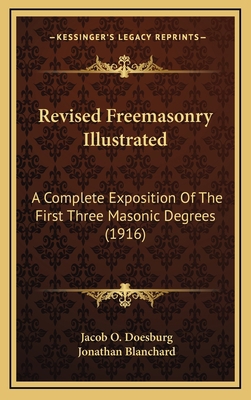 Revised Freemasonry Illustrated: A Complete Exp... 1166376907 Book Cover