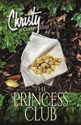 The Princess Club (Christy of Cutter Gap) 195623313X Book Cover