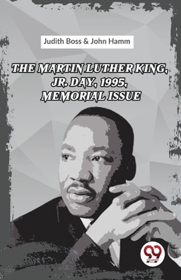 The Martin Luther King, Jr. Day, 1995, Memorial... 9358018674 Book Cover