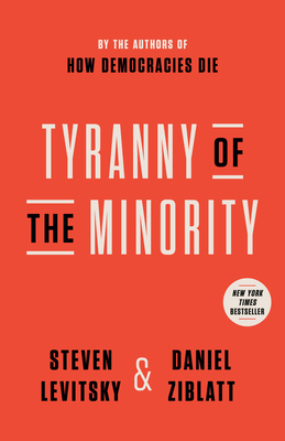 Tyranny of the Minority: Why American Democracy... 0593443098 Book Cover