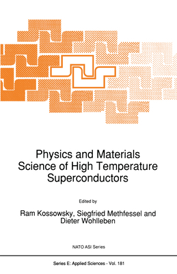 Physics and Materials Science of High Temperatu... 0792307356 Book Cover