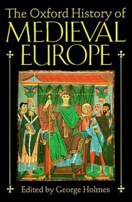 The Oxford History of Medieval Europe 0192852728 Book Cover