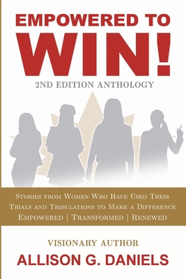 Empowered to Win, 2nd Edition Anthology 1734675888 Book Cover