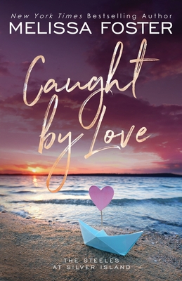 Caught by Love: Archer Steele (Special Edition) 1948004305 Book Cover