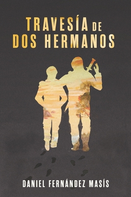 Travesía de dos hermanos [Spanish] B09L56FMYS Book Cover