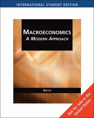 Macroeconomics: A Modern Approach 0324545673 Book Cover