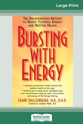 Bursting with Energy: The Breakthrough Method t... [Large Print] 0369320638 Book Cover