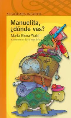 Manuelita, donde vas? (Spanish Edition) [Spanish] 958704522X Book Cover